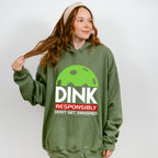 Dink Responsibly Don't Get Smashed - Pickleball Unisex Crewneck T-Shirt Sweatshirt Hoodie