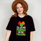 I'll Let My Paddle Do The Talking - Pickleball Unisex Crewneck T-Shirt Sweatshirt Hoodie