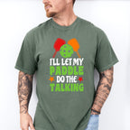 I'll Let My Paddle Do The Talking - Pickleball Unisex Crewneck T-Shirt Sweatshirt Hoodie