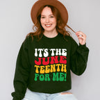 It's The June Teenth For Me! - Juneteenth Unisex Crewneck T-Shirt Sweatshirt Hoodie