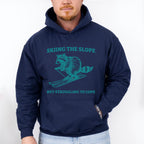 Skiing The Slope But Struggling To Cope - Skiing Unisex Crewneck T-Shirt Sweatshirt Hoodie