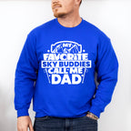 My Favorite Sky Buddies Call Me Dad - Skiing Unisex Crewneck T-Shirt Sweatshirt Hoodie