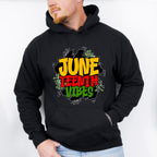 June Teenth Vibes - Juneteenth Unisex Crewneck T-Shirt Sweatshirt Hoodie