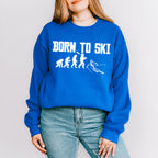 Born To Ski - Skiing Unisex Crewneck T-Shirt Sweatshirt Hoodie