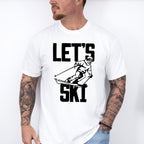 Let's Ski - Skiing Unisex Crewneck T-Shirt Sweatshirt Hoodie