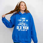 I Know I Ski Like An Old Man - Skiing Unisex Crewneck T-Shirt Sweatshirt Hoodie