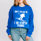 Don't Follow Me I Do Stupid Things - Skiing Unisex Crewneck T-Shirt Sweatshirt Hoodie