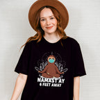 Namast'ay 6 Feet Away - Yoga Unisex Crewneck T-Shirt Sweatshirt Hoodie