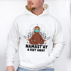 Namast'ay 6 Feet Away - Yoga Unisex Crewneck T-Shirt Sweatshirt Hoodie