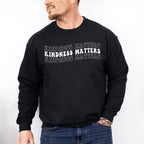 Kindness Matters - Anti Bullying Unisex Crewneck T-Shirt Sweatshirt Hoodie