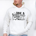 Be A Buddy Not A Bully - Anti Bullying Unisex Crewneck T-Shirt Sweatshirt Hoodie