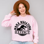 Make Bullying Extinct - Anti Bullying Unisex Crewneck T-Shirt Sweatshirt Hoodie