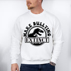 Make Bullying Extinct - Anti Bullying Unisex Crewneck T-Shirt Sweatshirt Hoodie