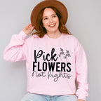 Pick Flowers Not Fights - Anti Bullying Unisex Crewneck T-Shirt Sweatshirt Hoodie