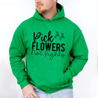 Pick Flowers Not Fights - Anti Bullying Unisex Crewneck T-Shirt Sweatshirt Hoodie