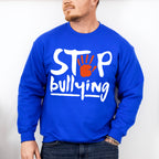 Stop Bullying - Anti Bullying Unisex Crewneck T-Shirt Sweatshirt Hoodie