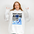Don't Fight Alone - Diabetes Unisex Crewneck T-Shirt Sweatshirt Hoodie