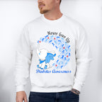 Never Give Up Elephant Design - Diabetes Unisex Crewneck T-Shirt Sweatshirt Hoodie