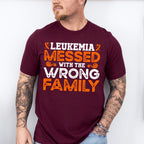 Leukemia Messed With The Wrong Family - Leukemia Unisex Crewneck T-Shirt Sweatshirt Hoodie
