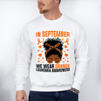 In September We Wear Orange Girl - Leukemia Unisex Crewneck T-Shirt Sweatshirt Hoodie