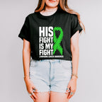 His Fight Is My Fight Ribbon - Lymphoma Unisex Crewneck T-Shirt Sweatshirt Hoodie