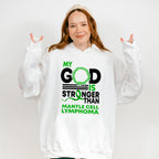 My God Is Stronger - Lymphoma Unisex Crewneck T-Shirt Sweatshirt Hoodie