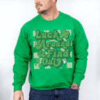 Luck Around Find Out - St. Patrick's Day Theme Unisex Crewneck T-Shirt Sweatshirt Hoodie