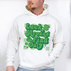 Luck Around Find Out - St. Patrick's Day Theme Unisex Crewneck T-Shirt Sweatshirt Hoodie