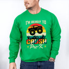 I'm Ready To Crush Design - Pre-K Unisex Crewneck T-Shirt Sweatshirt Hoodie