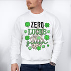 Zero Lucks Given - St. Patrick's Day Theme Unisex Crewneck T-Shirt Sweatshirt Hoodie