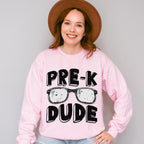 Pre-k Dude Design - Pre-K Unisex Crewneck T-Shirt Sweatshirt Hoodie