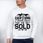 Everything I Touch Design - Realtor Unisex Crewneck T-Shirt Sweatshirt Hoodie