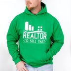 Realtor I'd Sell That Design - Realtor Unisex Crewneck T-Shirt Sweatshirt Hoodie