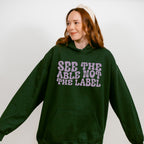 See The Able Not The Label Design - Special Education Unisex Crewneck T-Shirt Sweatshirt Hoodie