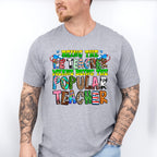 Being The P.E Teacher Means Being The Popular Teacher - Teacher Unisex Crewneck T-Shirt Sweatshirt Hoodie
