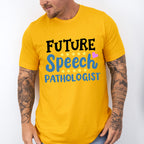 Future Speech Pathologist Design - Therapy Unisex Crewneck T-Shirt Sweatshirt Hoodie