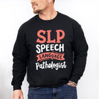 SLP Speech Language Pathologist Design - Therapy Unisex Crewneck T-Shirt Sweatshirt Hoodie
