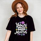 Your Words Matter Design - Therapy Unisex Crewneck T-Shirt Sweatshirt Hoodie