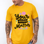 Your Words Matter Design - Therapy Unisex Crewneck T-Shirt Sweatshirt Hoodie