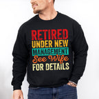 See Wife For Details - Retirement Unisex Crewneck T-Shirt Sweatshirt Hoodie