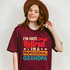 I'm A Professional Grandpa - Retirement Unisex Crewneck T-Shirt Sweatshirt Hoodie