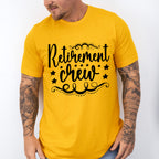 Retirement Crew - Retirement Unisex Crewneck T-Shirt Sweatshirt Hoodie