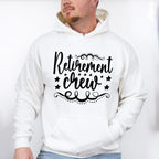 Retirement Crew - Retirement Unisex Crewneck T-Shirt Sweatshirt Hoodie