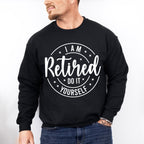 Do It Yourself - Retirement Unisex Crewneck T-Shirt Sweatshirt Hoodie
