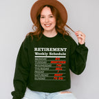 Retirement Weekly Schedule - Retirement Unisex Crewneck T-Shirt Sweatshirt Hoodie