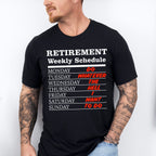 Retirement Weekly Schedule - Retirement Unisex Crewneck T-Shirt Sweatshirt Hoodie