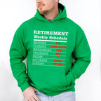 Retirement Weekly Schedule - Retirement Unisex Crewneck T-Shirt Sweatshirt Hoodie