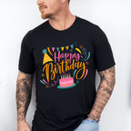 Happy Birthday - Birthday Unisex Crewneck T-Shirt Sweatshirt Hoodie
