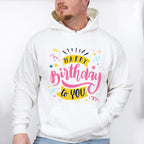 Happy Birthday To You Pink Design - Birthday Unisex Crewneck T-Shirt Sweatshirt Hoodie