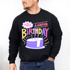 Have A Happy Birthday - Birthday Unisex Crewneck T-Shirt Sweatshirt Hoodie